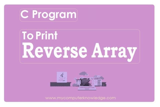 C program to print reverse array